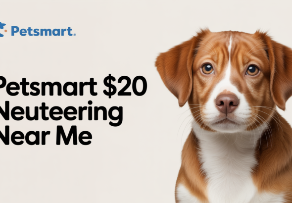 petsmart $20 neutering near me